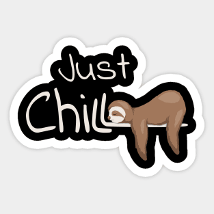 Chill Out Relaxing Anti Stress Just Chill Sloth Sticker